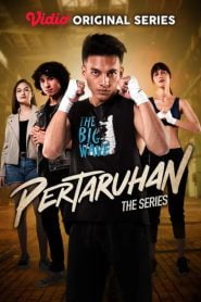 Pertaruhan The Series Full HD