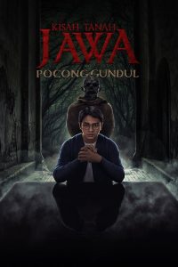 Kisah Tanah Jawa : Pocong Gundul (2023)