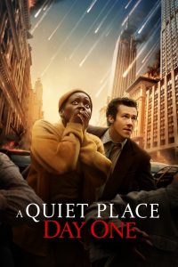 A Quiet Place : Day One (2024)