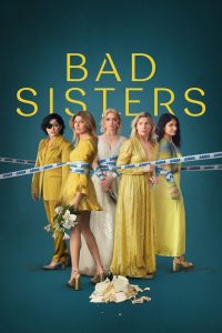 Bad Sisters (2022)