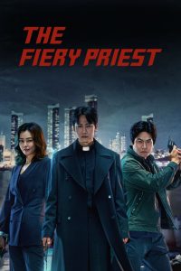 The Fiery Priest (2019)