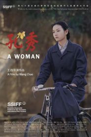 A Woman (Kong Xiu) (2024)