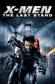 X-Men: The Last Stand (2006)