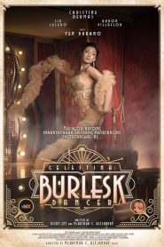 Celestina: Burlesk Dancer (2024)