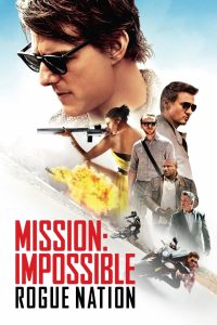 Mission: Impossible – Rogue Nation (2015)