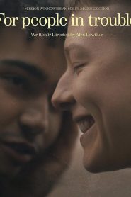 For People in Trouble (2023)