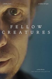 Fellow Creatures (Short 2021)