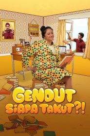 Gendut Siapa Takut?! (2022)