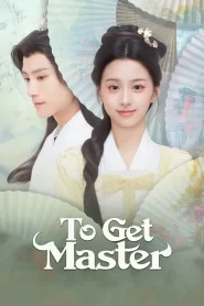 To Get Master: Season 1