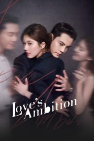 Love’s Ambition: Season 1