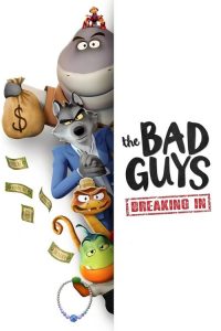 The Bad Guys: Breaking In (2025)