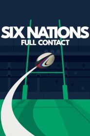 Six Nations: Full Contact (2024)