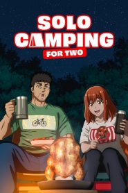 Solo Camping for Two (2025)