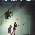 Don’t Come Upstairs (2025)