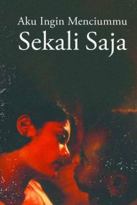 Aku Ingin Menciummu Sekali Saja (2004)