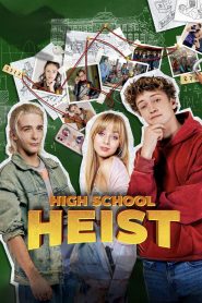 High School Heist (2025)