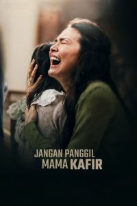 Jangan Panggil Mama Kafir (2025)